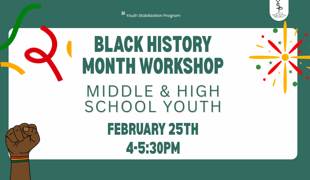 Celebrate, Connect & Be Inspired at YSP’s Black History Month Workshop!