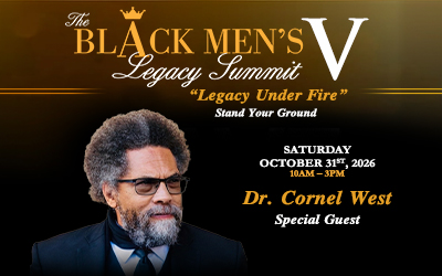 Black Men’s Legacy Summit Returns October 31 with Dr. Cornel West as Keynote Speaker